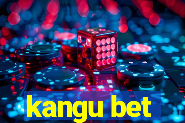 kangu bet